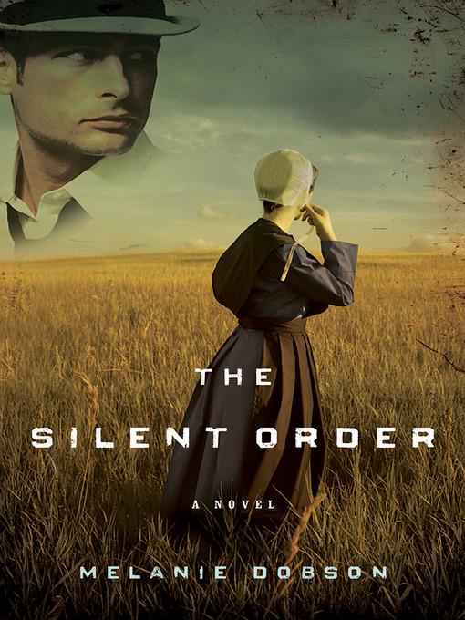 Title details for The Silent Order by Melanie Dobson - Available